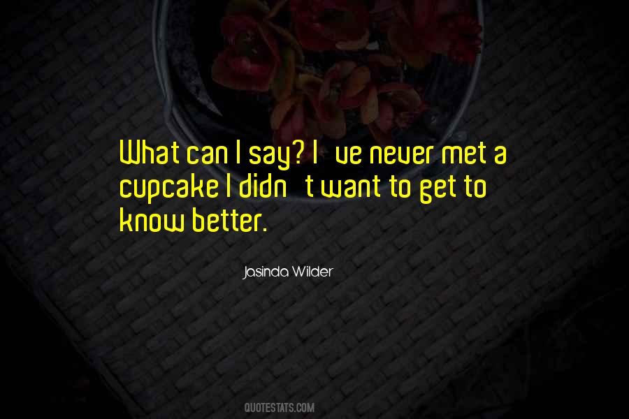 I Want To Get Better Quotes #1838876