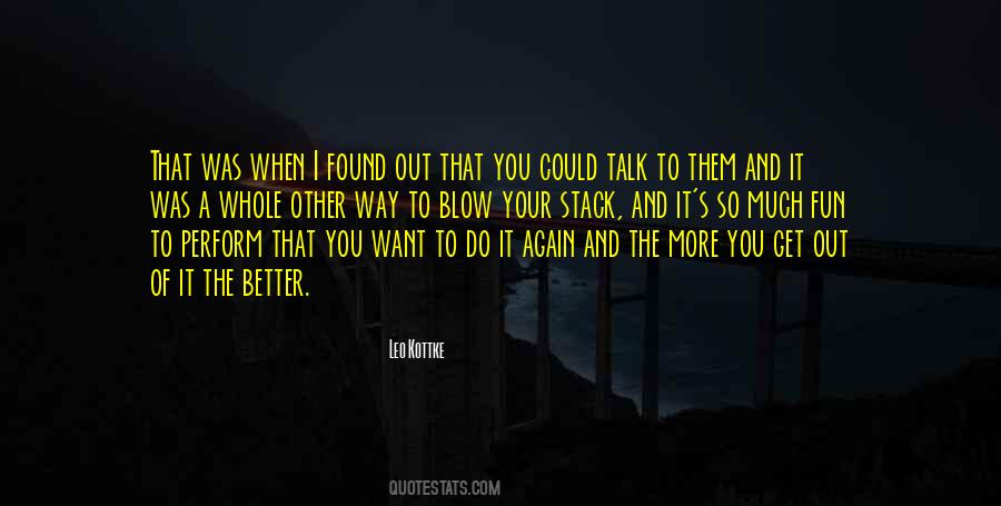 I Want To Get Better Quotes #727896