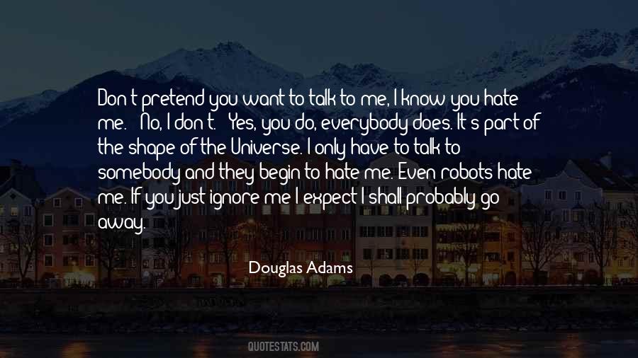 Hate Me If You Want Quotes #596276