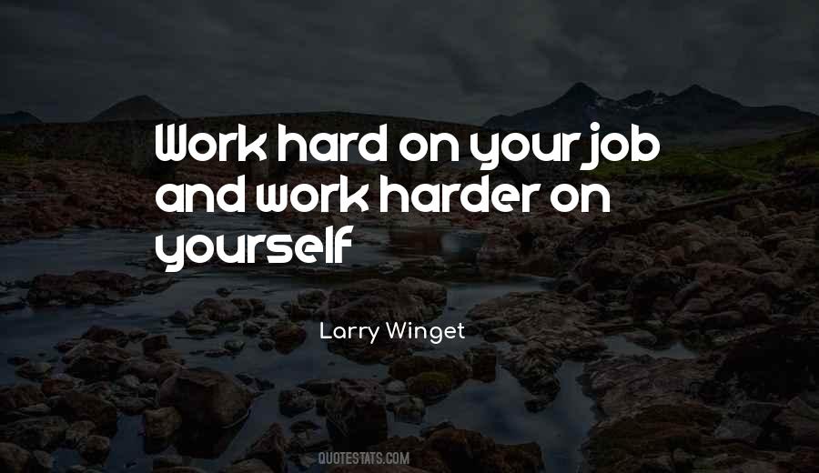 Work Hard On Yourself Quotes #1085976