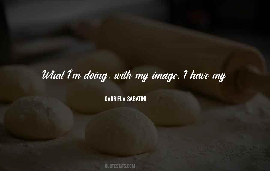 Gabriela Quotes #740946