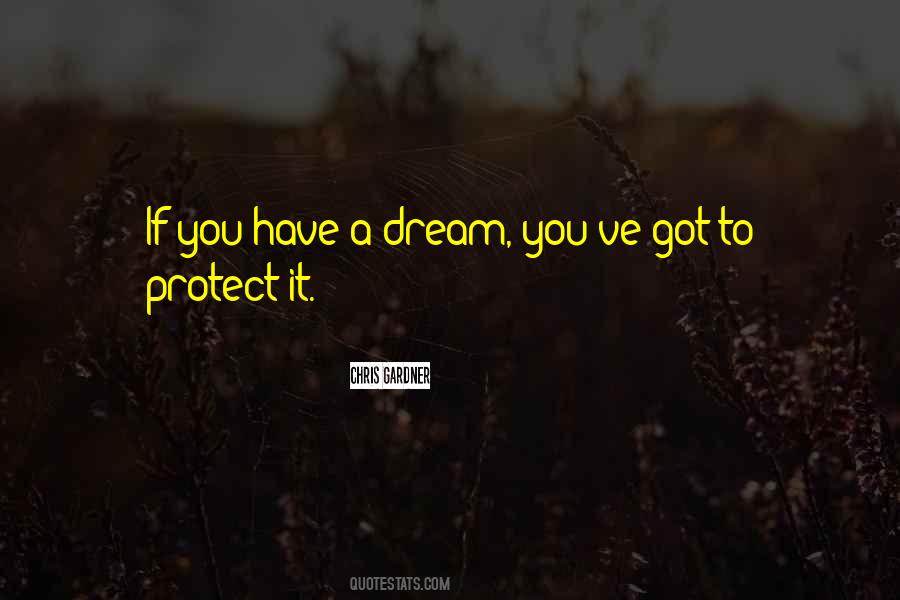 If You Have A Dream Quotes #1602667