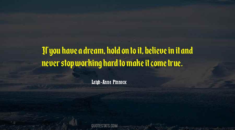 If You Have A Dream Quotes #1756121