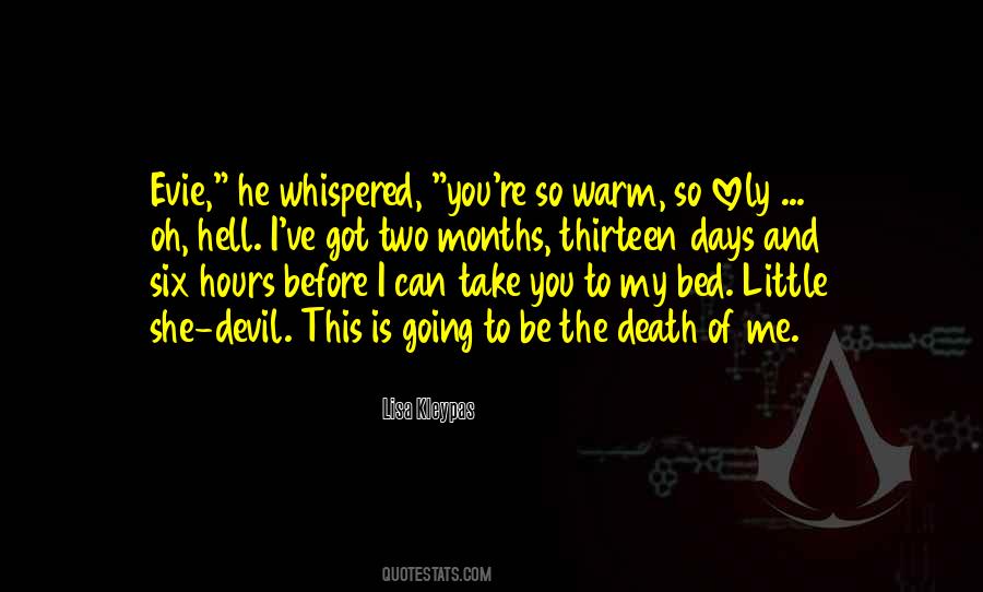 All I Want Is A Warm Bed Quotes #530375