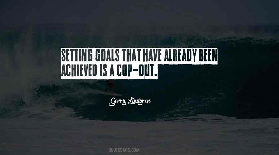 Quotes About Goals Achieved #994328