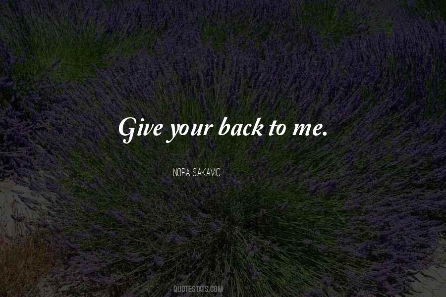 Give Your Back Quotes #575709