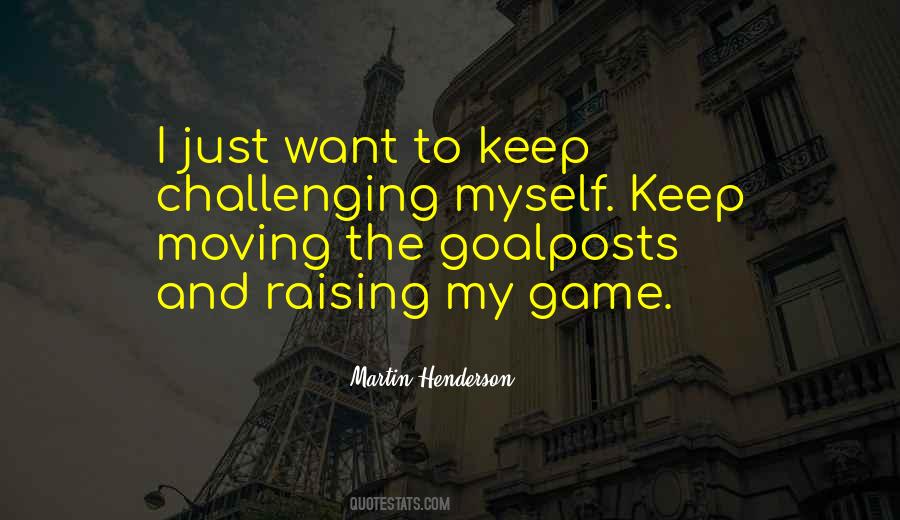 Quotes About Goalposts #1029470