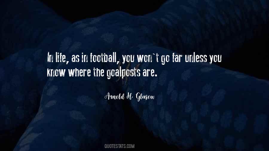 Quotes About Goalposts #1439267