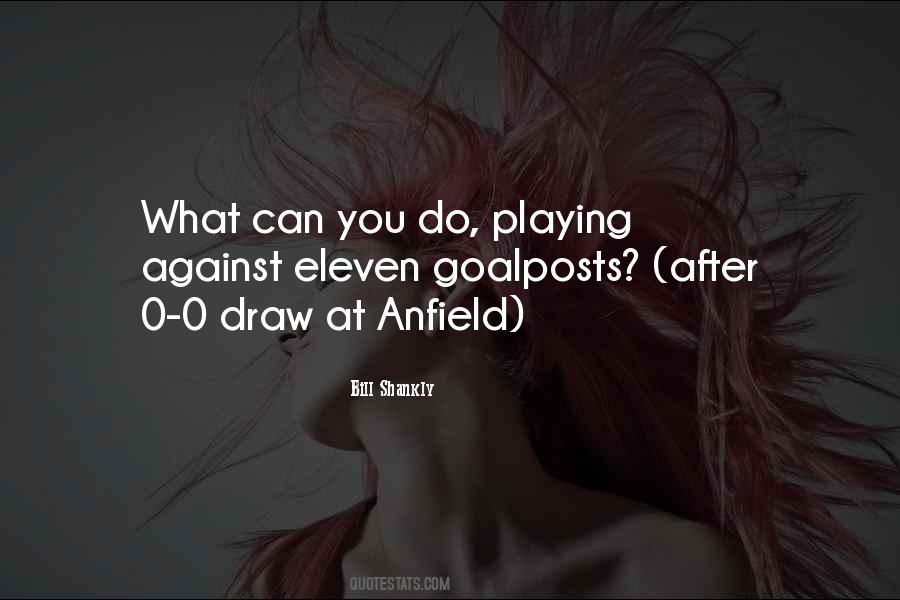 Quotes About Goalposts #717069