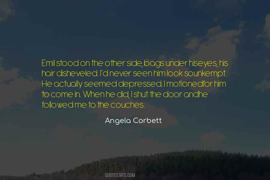 Bags Under My Eyes Quotes #322863