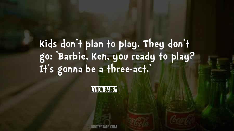 Barbie Ken Quotes #977750