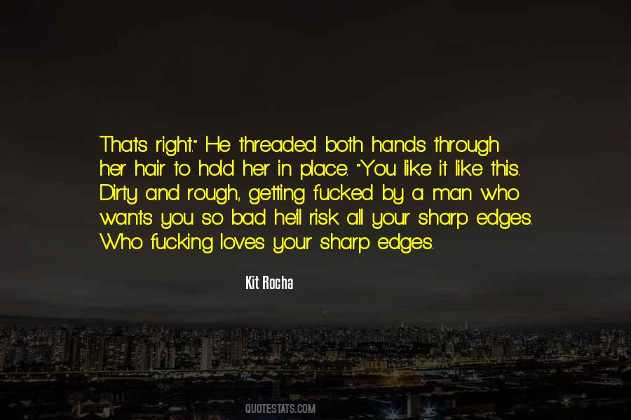 The Right Man In The Right Place Quotes #1062053