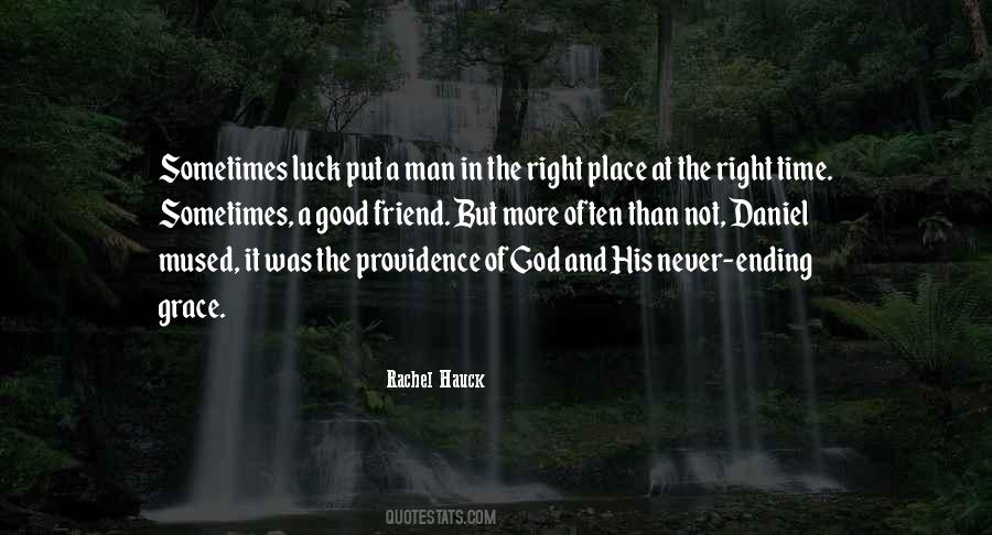 The Right Man In The Right Place Quotes #1690232