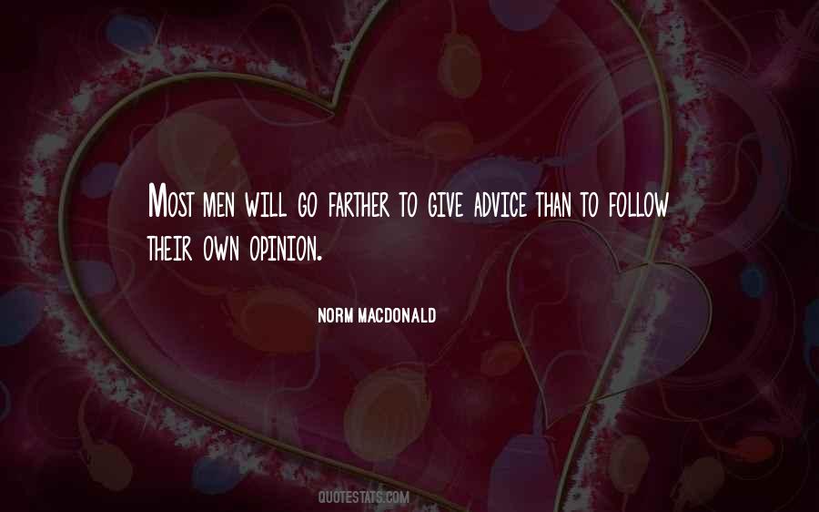Follow Your Own Advice Quotes #624326