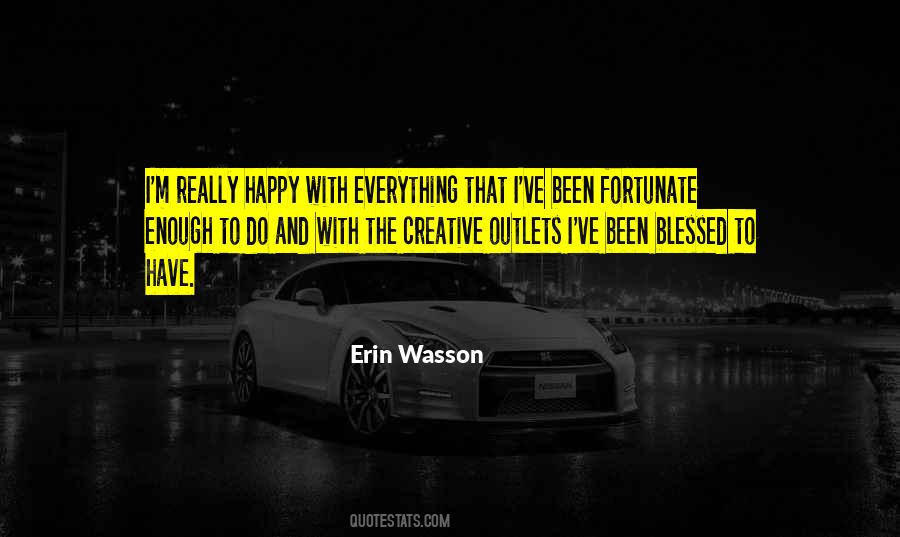 Happy With Everything Quotes #362353