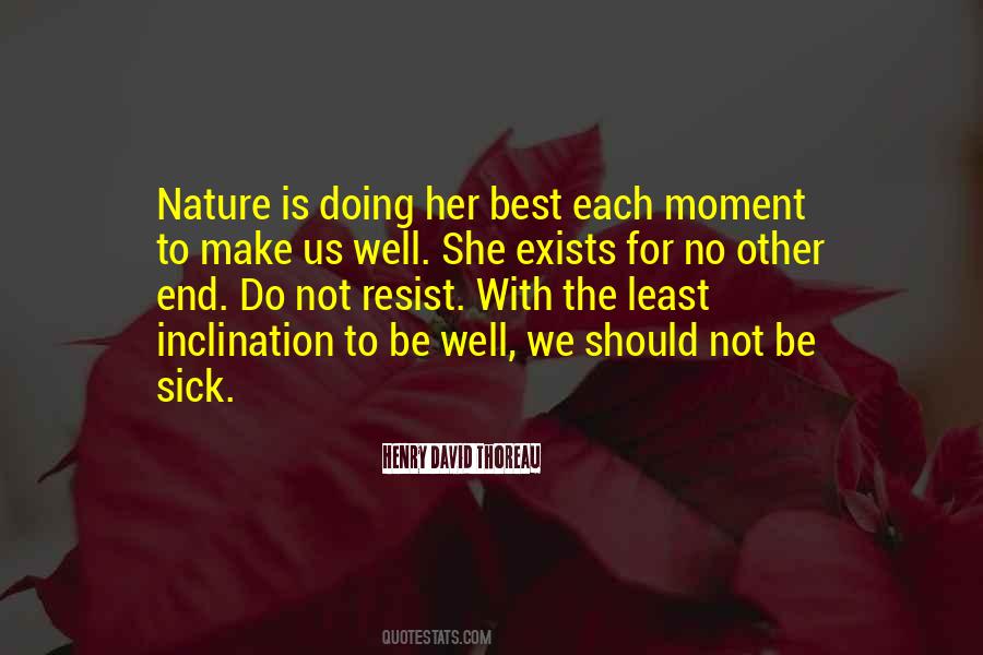 Nature Is The Best Quotes #299290