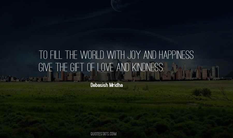 Fill The World With Love Quotes #15303