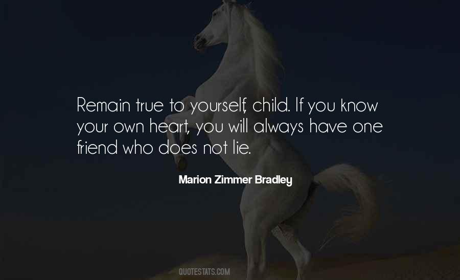 Remain True To Yourself Quotes #1846058