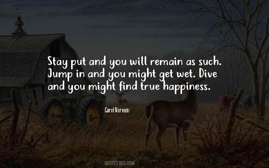 Remain True To Yourself Quotes #23314