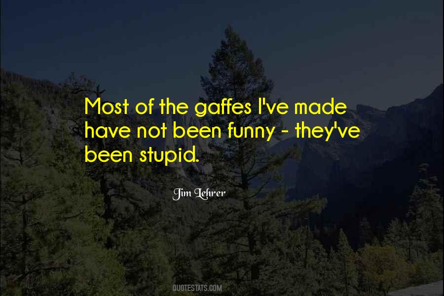 Gaffes Quotes #441167