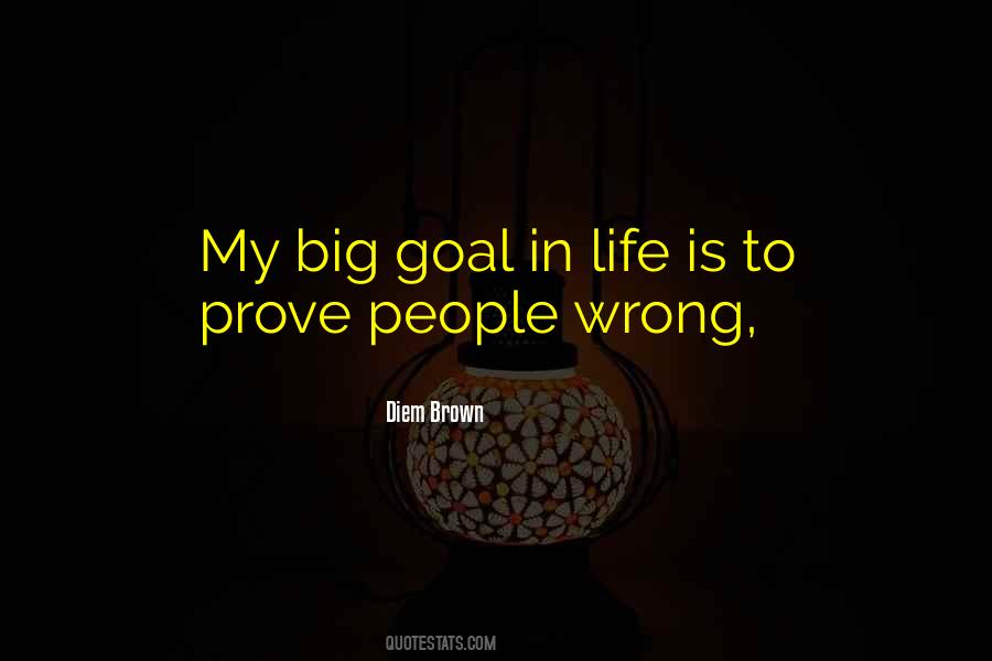 Quotes About Goal In Life #1061220