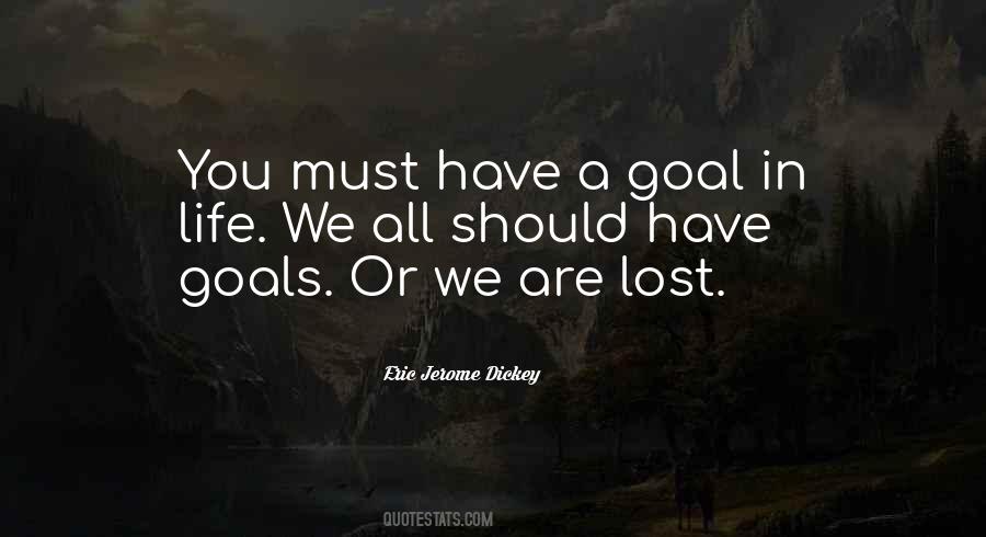 Quotes About Goal In Life #234327