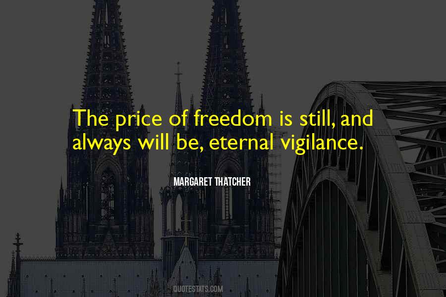 Freedom Vigilance Quotes #386648