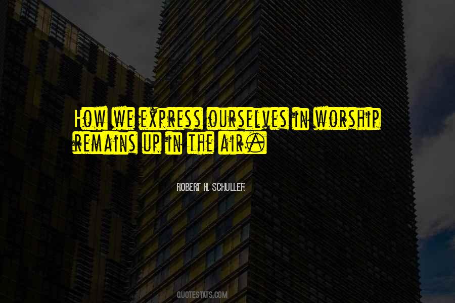 Quotes About Express Ourselves #1120006
