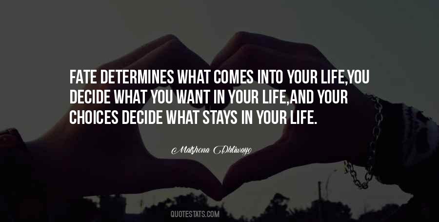 Into Your Life Quotes #1012132