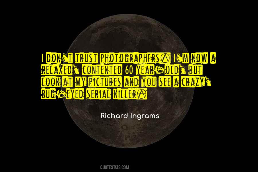 I Look At You And See Quotes #1484464