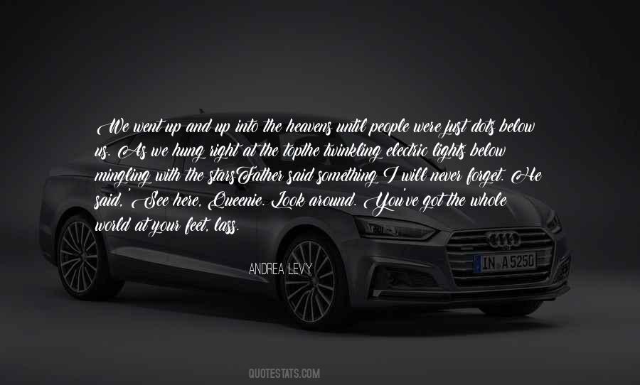I Look At You And See Quotes #1595131