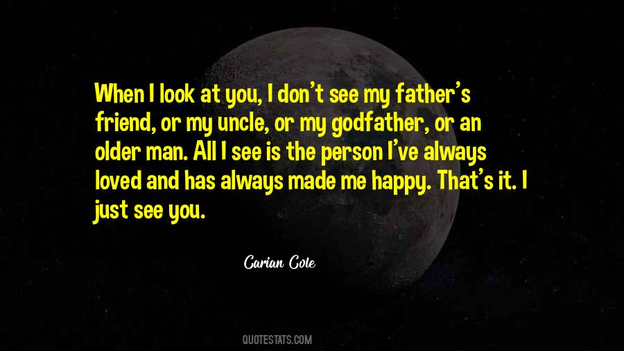 I Look At You And See Quotes #1673258