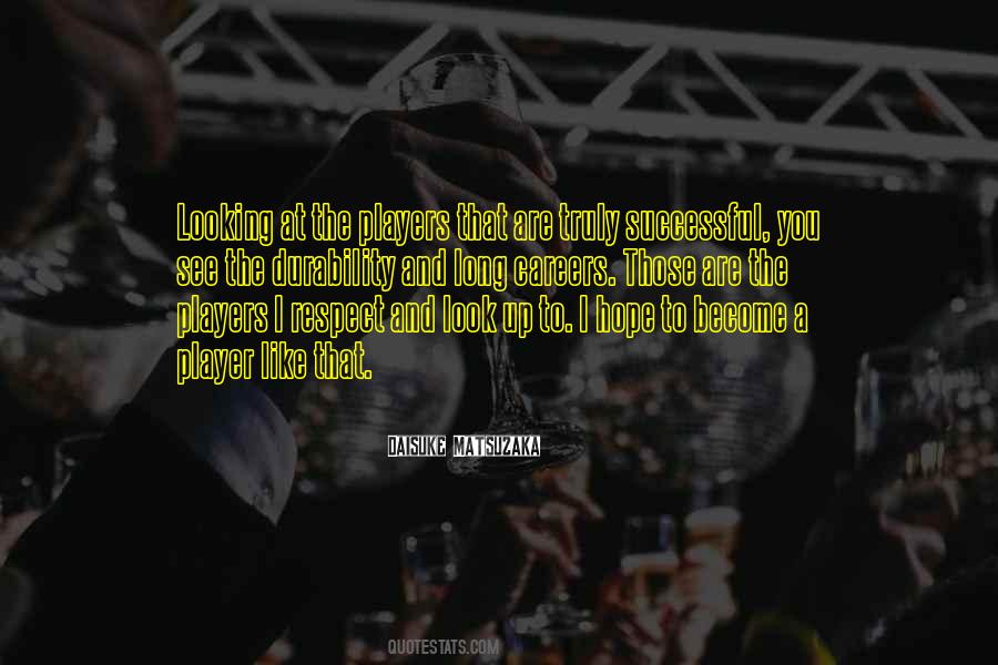 I Look At You And See Quotes #1725950