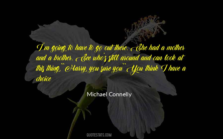 I Look At You And See Quotes #587960
