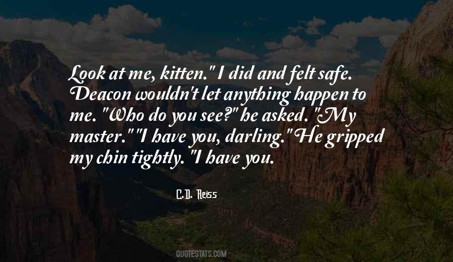 I Look At You And See Quotes #685717