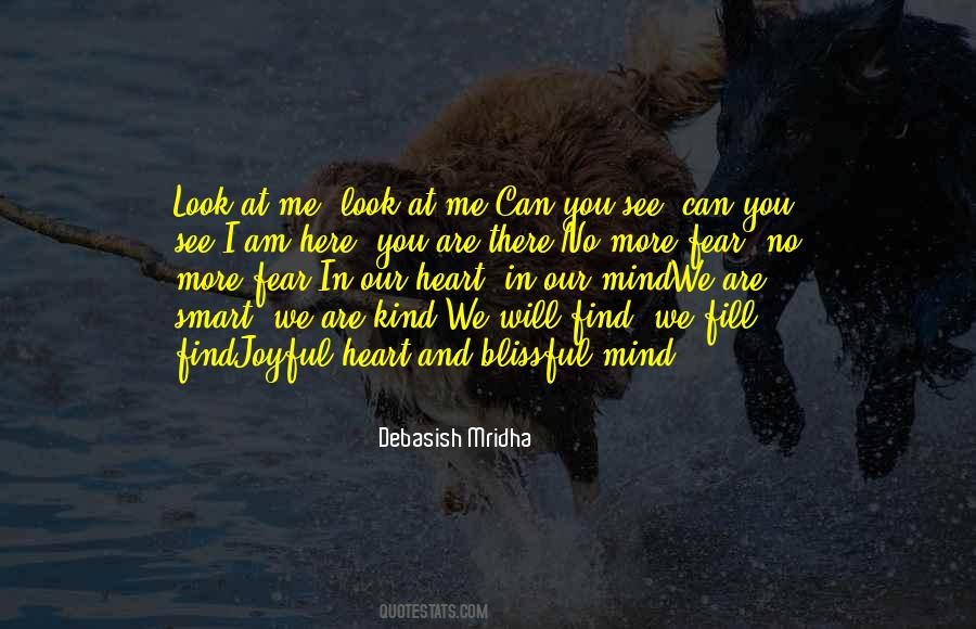 I Look At You And See Quotes #803184