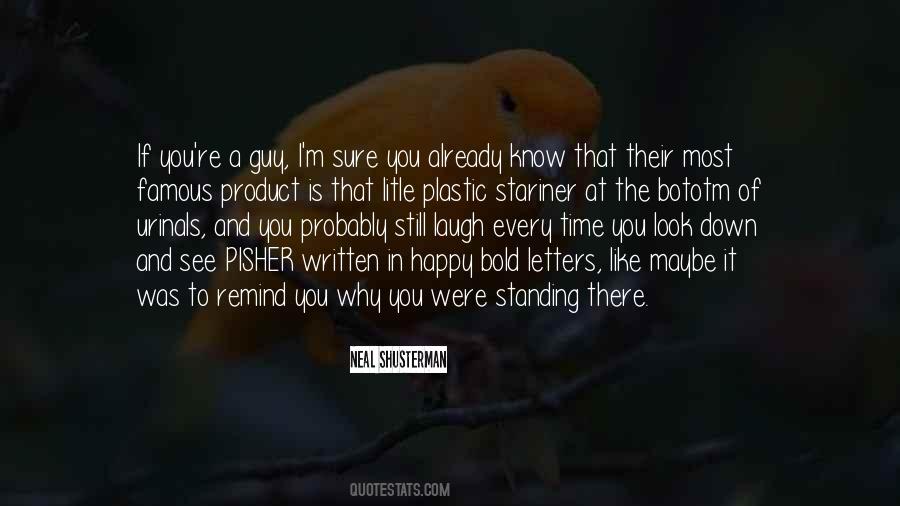 I Look At You And See Quotes #998121