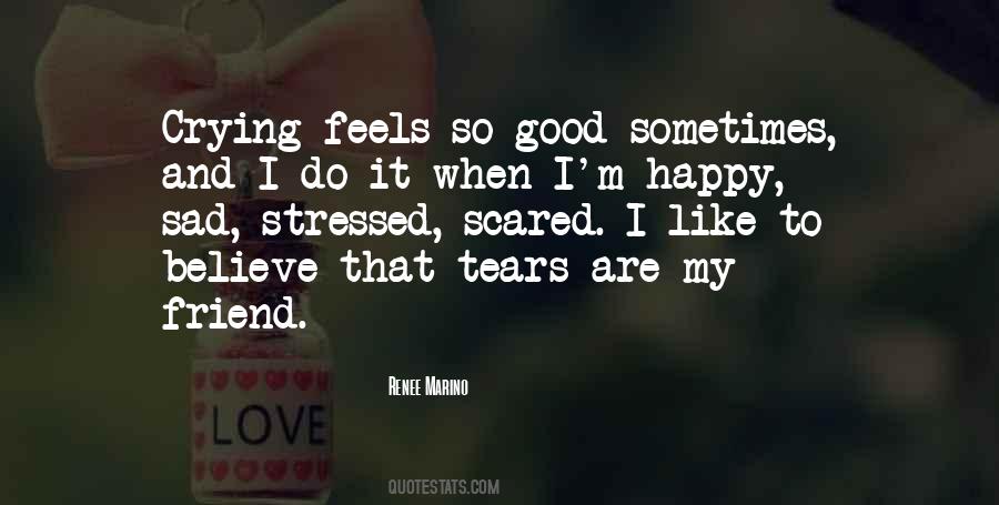 Happy Feels Good Quotes #1218499