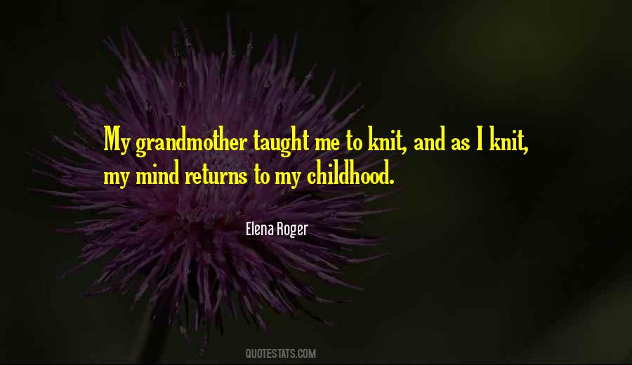 My Grandmother Taught Me Quotes #742027