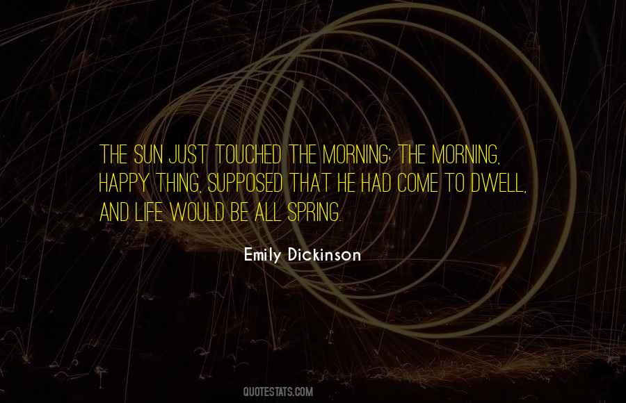 Spring Happy Quotes #1101357