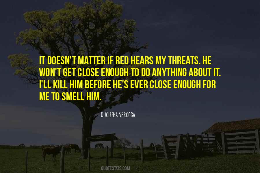 Kill Him Quotes #1078525