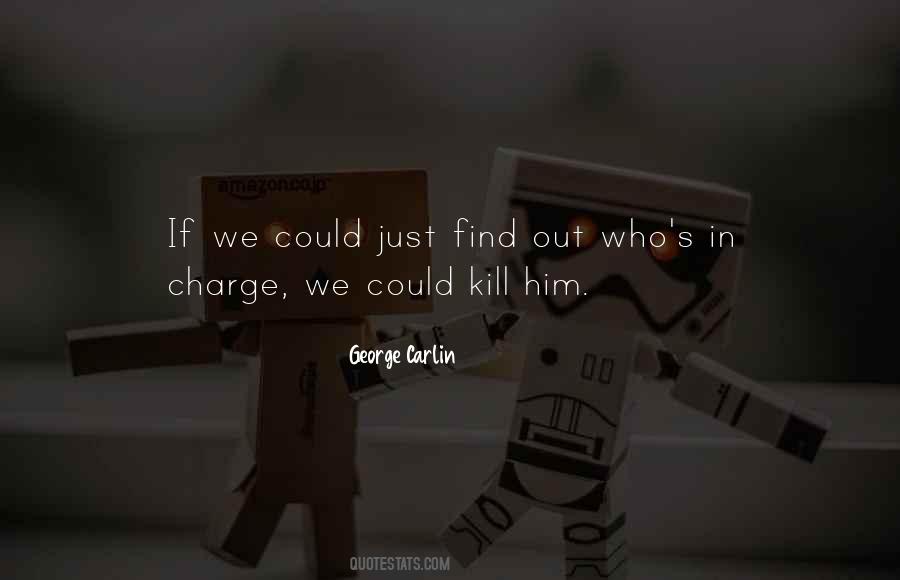 Kill Him Quotes #1404714