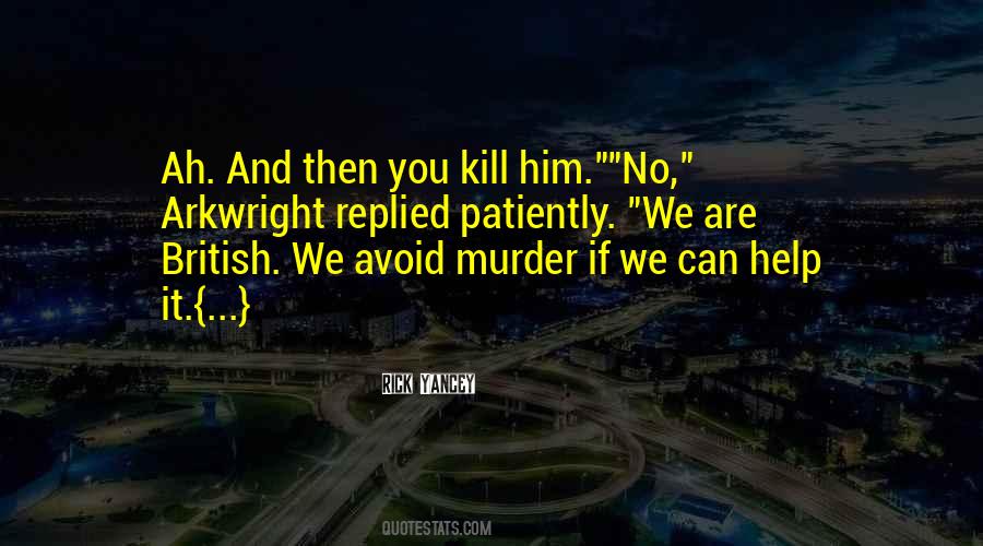 Kill Him Quotes #970113