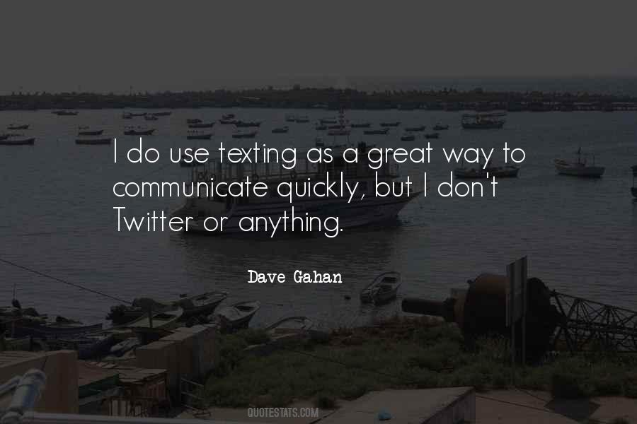 Gahan Quotes #1213802