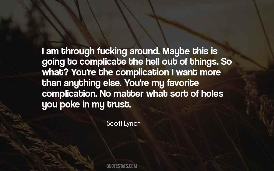 If You Are Going Through Hell Quotes #377782
