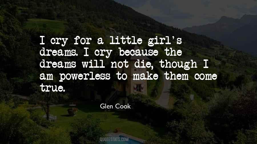 Make Those Dreams Come True Quotes #53924