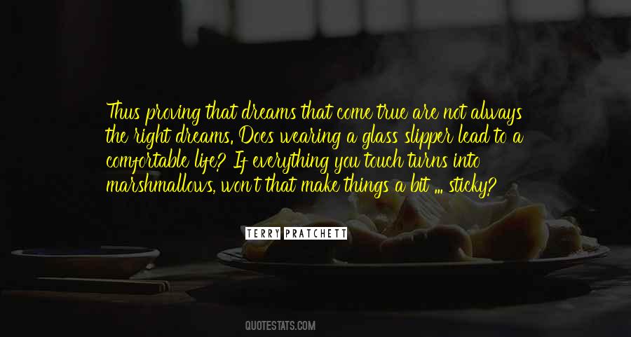 Make Those Dreams Come True Quotes #70207