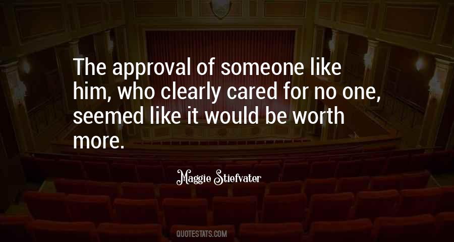 Someone Worth It Quotes #424906