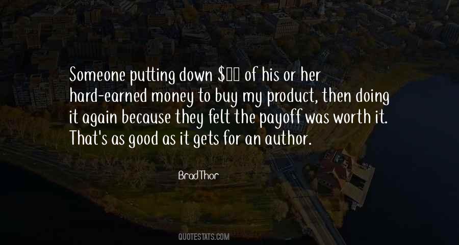 Someone Worth It Quotes #536328