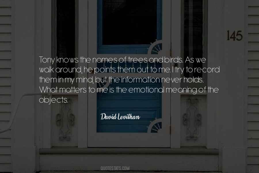 He Knows Me Quotes #151793